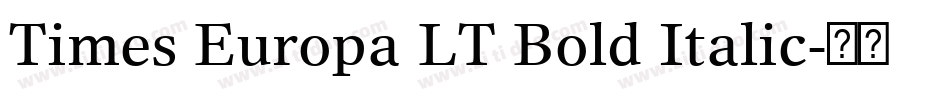 Times Europa LT Bold Italic字体转换
